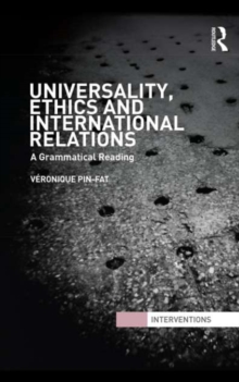 Universality, Ethics and International Relations : A Grammatical Reading