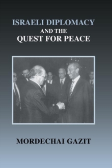 Israeli Diplomacy and the Quest for Peace