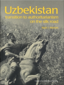 Uzbekistan : Transition to Authoritarianism