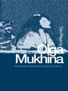 Two Plays by Olga Mukhina