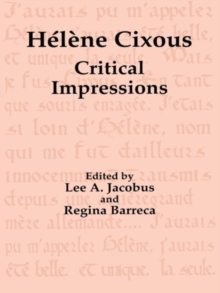 Helene Cixous : Critical Impressions