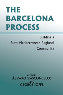 The Barcelona Process : Building a Euro-Mediterranean Regional Community