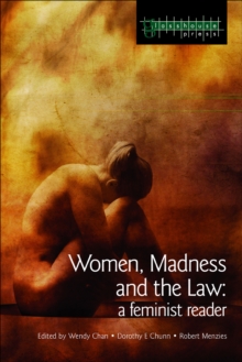 Women, Madness and the Law : A Feminist Reader