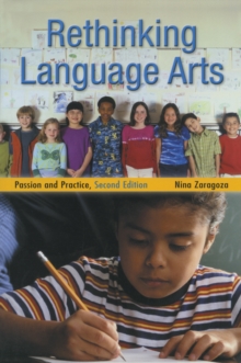 Rethinking Language Arts : Passion and Practice