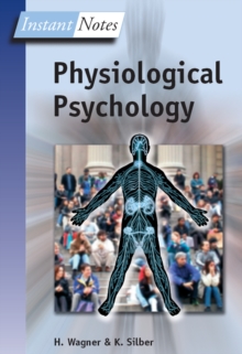 BIOS Instant Notes in Physiological Psychology