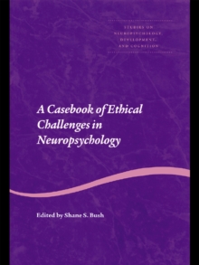 A Casebook of Ethical Challenges in Neuropsychology