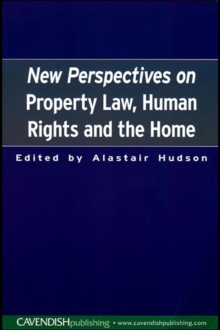 New Perspectives on Property Law : Human Rights and the Family Home