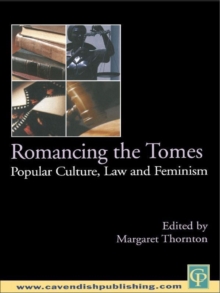 Romancing the Tomes : Popular Culture, Law and Feminism