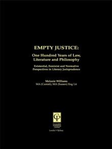 Empty Justice : One Hundred Years of Law Literature and Philosophy