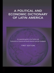 A Political and Economic Dictionary of Latin America