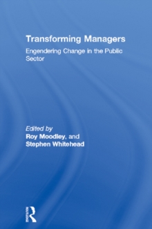 Transforming Managers : Engendering Change in the Public Sector