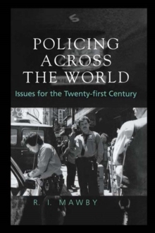 Policing Across the World : Issues for the Twenty-First Century