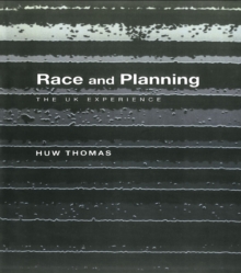 Race and Planning : The UK Experience