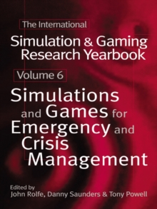 International Simulation and Gaming Research Yearbook : Simulations and Games for Emergency and Crisis Management