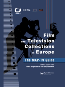 Film and Television Collections in Europe - the MAP-TV Guide