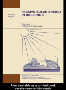 Passive Solar Energy in Buildings : Watt Committee: report number 17