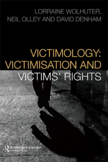 Victimology : Victimisation and Victims' Rights