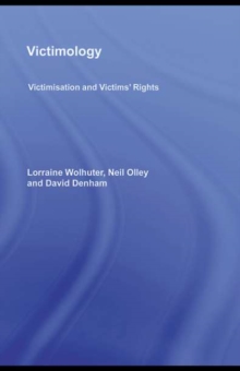 Victimology : Victimisation and Victims' Rights