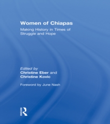 Women of Chiapas : Making History in Times of Struggle and Hope