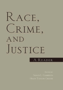 Race, Crime, and Justice : A Reader