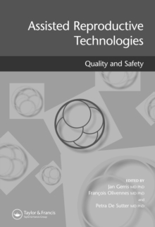 Assisted Reproductive Technologies : Quality and Safety