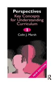 Perspectives : Key Concepts for Understanding the Curriculum