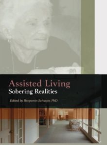 Assisted Living : Sobering Realities