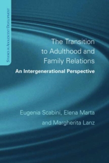 The Transition to Adulthood and Family Relations : An Intergenerational Approach