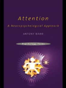 Attention : A Neuropsychological Approach