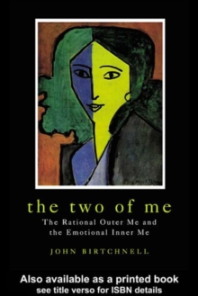 The Two of Me : The Rational Outer Me and the Emotional Inner Me