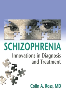 Schizophrenia : Innovations in Diagnosis and Treatment