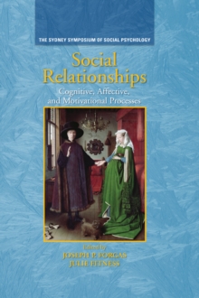 Social Relationships : Cognitive, Affective and Motivational Processes