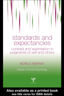 Standards and Expectancies : Contrast and Assimilation in Judgments of Self and Others