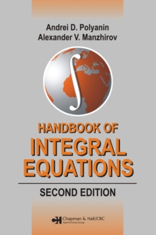 Handbook of Integral Equations : Second Edition