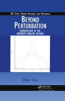 Beyond Perturbation : Introduction to the Homotopy Analysis Method