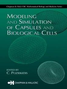 Modeling and Simulation of Capsules and Biological Cells