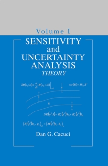 Sensitivity & Uncertainty Analysis, Volume 1 : Theory