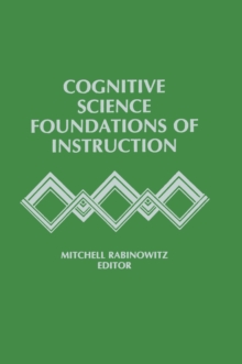 Cognitive Science Foundations of Instruction