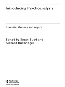 Introducing Psychoanalysis : Essential Themes and Topics