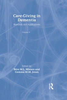 Care-Giving in Dementia : Research and Applications Volume 4