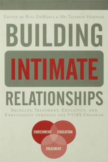 Building Intimate Relationships : Bridging Treatment, Education, and Enrichment Through the PAIRS Program