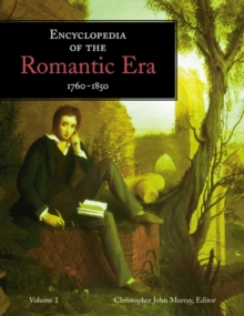 Encyclopedia of the Romantic Era, 17601850