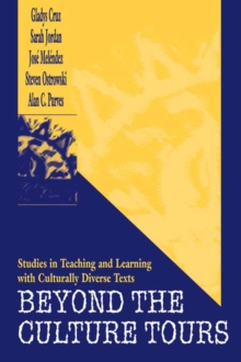 Beyond the Culture Tours : Studies in Teaching and Learning With Culturally Diverse Texts