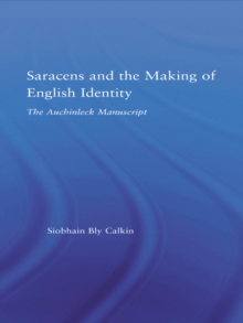 Saracens and the Making of English Identity : The Auchinleck Manuscript