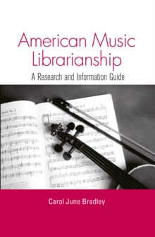 American Music Librarianship : A Research and Information Guide