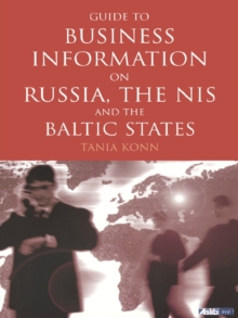 Guide to Business Information on Russia, the NIS and the Baltic States