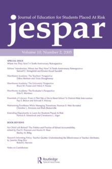 Where Are they Now? : A Tenth-anniversary Retrospective:a Special Issue of the journal of Education for Students Placed at Risk