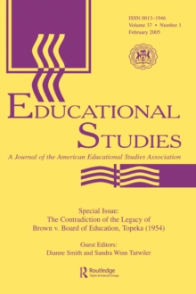 The Contradictions of the Legacy of Brown V. Board of Education, Topeka (1954) : A Special Issue of Educational Studies