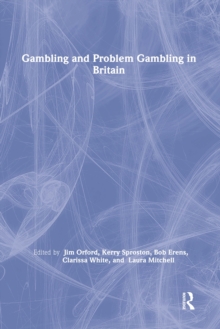 Gambling and Problem Gambling in Britain