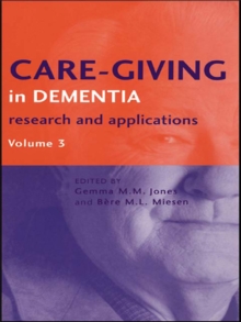 Care-Giving in Dementia V3 : Research and Applications Volume 3